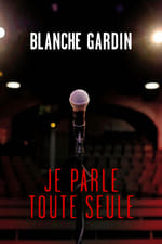 Blanche Gardin: I Talk to Myself