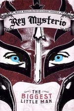 WWE: Rey Mysterio - The Biggest Little Man
