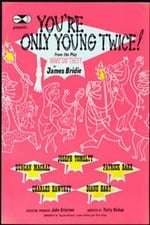 You're Only Young Twice