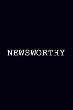Newsworthy