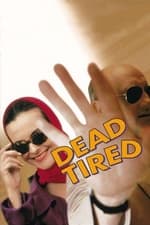 Dead Tired