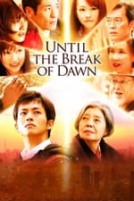 Until the Break of Dawn
