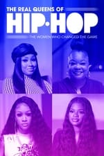 The Real Queens of Hip Hop: The Women Who Changed the Game