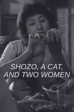 Shozo, a Cat and Two Women