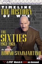 Timeline: The History of WWE – 1963-1969 – As Told By Bruno Sammartino