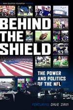 Behind the Shield: The Power and Politics of the NFL