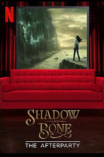 Shadow and Bone - The Afterparty