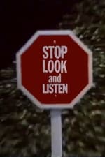 Stop Look and Listen