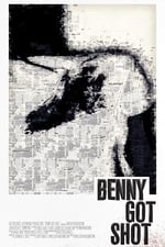 Benny Got Shot