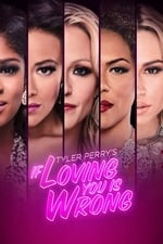 Tyler Perry&#39;s If Loving You Is Wrong