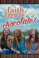 Faith, Love &amp; Chocolate