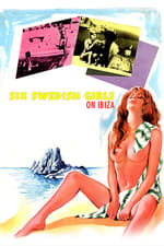 Six Swedish Girls on Ibiza