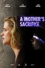 A Mother's Sacrifice
