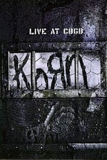 Korn - Live at CBGB's