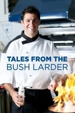 Tales From the Bush Larder