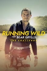 Running Wild with Bear Grylls: The Challenge Saison 1 Episode 4
