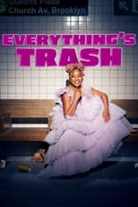 Everything’s Trash Saison 1