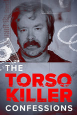 The Torso Killer Confessions Saison 1 Episode 1