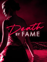 Death by Fame Saison 1