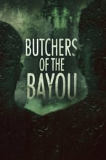 Butchers of the Bayou Saison 1