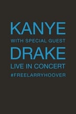 Kanye With Special Guest Drake: Free Larry Hoover - Benefit Concert free online