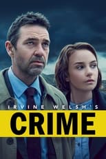 Irvine Welsh’s Crime Saison 1