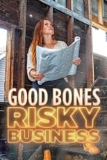 Good Bones: Risky Business Saison 1 Episode 1