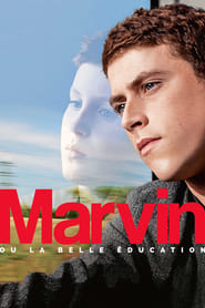 Marvin ou La belle éducation en streaming