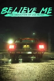 Podgląd filmu Believe Me: The Abduction of Lisa McVey