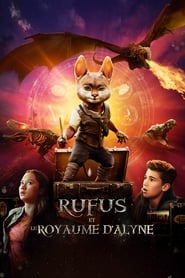Rufus et le Royaume d’Alyne en streaming