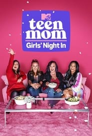 Teen Mom: Girls' Night In