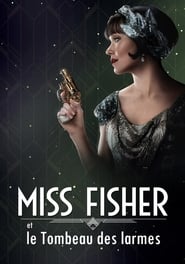 Miss Fisher et le Tombeau des larmes en streaming