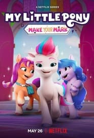 Podgląd filmu My Little Pony: Make Your Mark