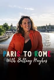 From Paris to Rome with Bettany Hughes saison 1