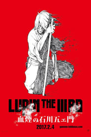 Lupin the IIIrd: La traînée de sang d’Ishikawa Goemon en streaming