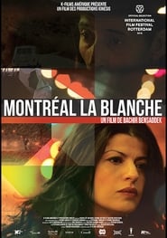 Montreal La blanche en streaming