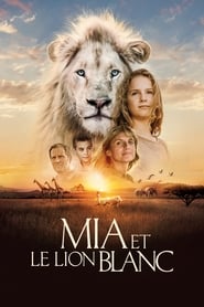 Mia et le lion blanc en streaming