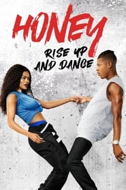 Honey 4: Rise Up and Dance en streaming