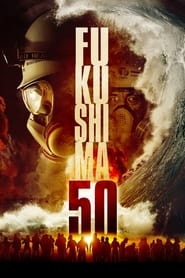 Fukushima 50 en streaming