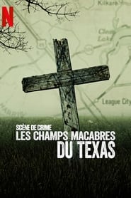 Scène de crime : Les champs macabres du Texas saison 1