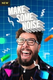 Make Some Noise saison 1