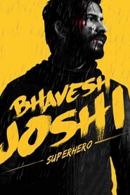 Bhavesh Joshi Superhero en streaming