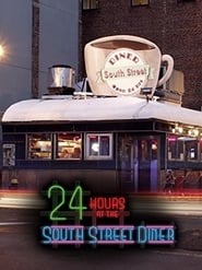 Watch free 24 Hours at the South Street Diner HD