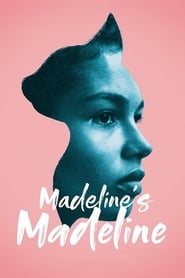 Madeline’s Madeline en streaming
