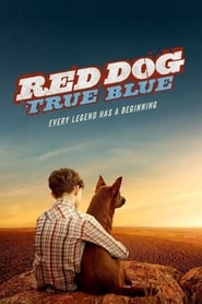 Red Dog: True Blue en streaming
