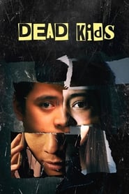 Dead Kids en streaming