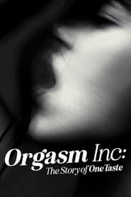 Podgląd filmu Orgasm Inc.: Historia firmy OneTaste