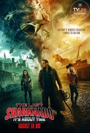 The Last Sharknado: It’s About Time en streaming