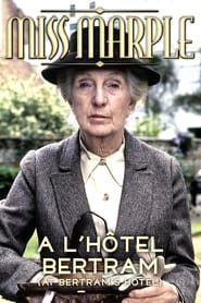 Miss Marple : A l&#39;hôtel Bertram