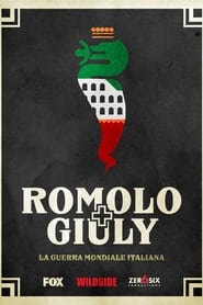 Romolo + Giuly: La guerra mondiale italiana